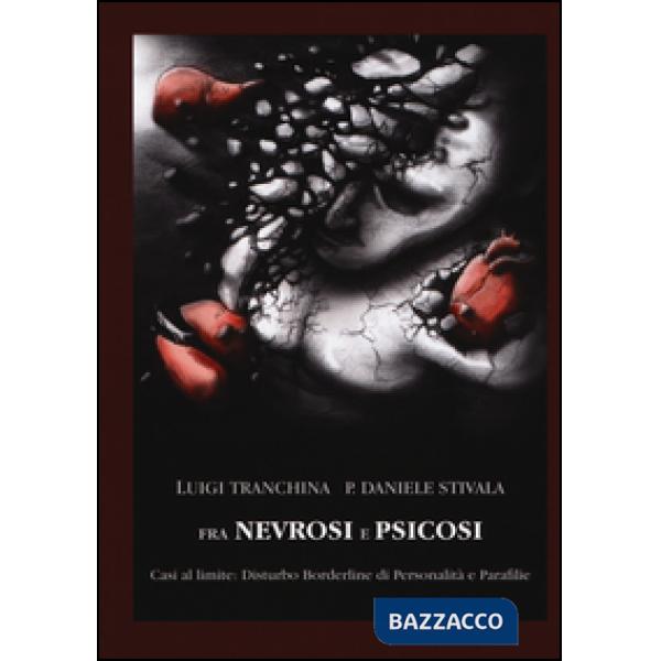 Fra nevrosi e psicosi. Casi al limite: disturbo borderline di personalità e parafilie