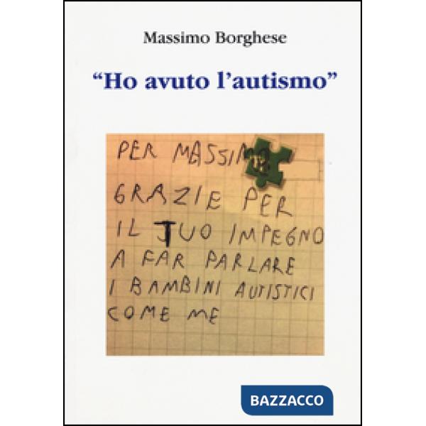 «Ho avuto l'autismo»
