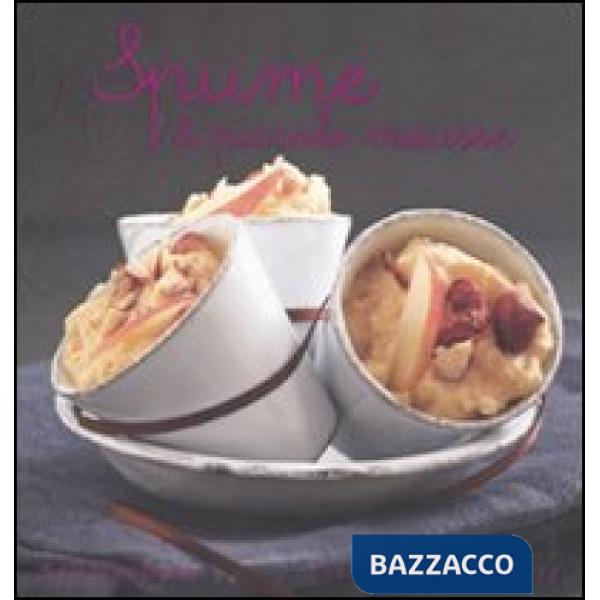 Spume e piccole mousse