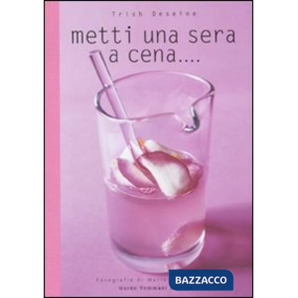 Metti una sera a cena.... Ediz. illustrata
