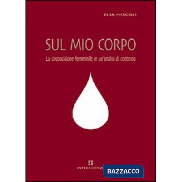 Sul mio corpo. La circoncisione femminile in un'analisi di contesto