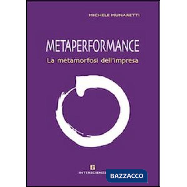Metaperformance. La metamorfosi dell'impresa
