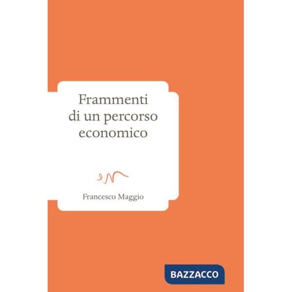 Frammenti di un percorso economico