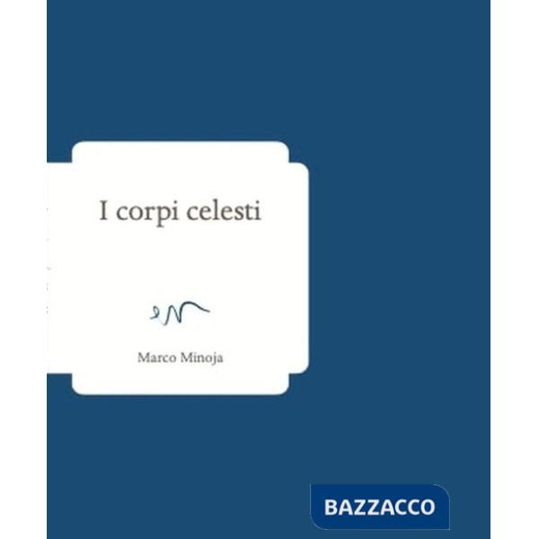 Corpi celesti (I)