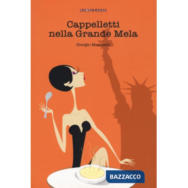 Cappelletti nella Grande Mela