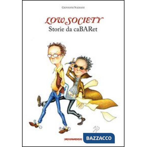 Low society. Storie da cabaret