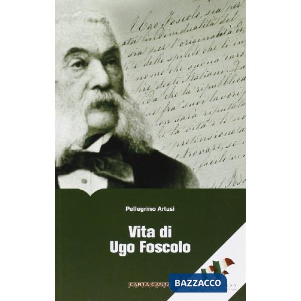 Vita di Ugo Foscolo