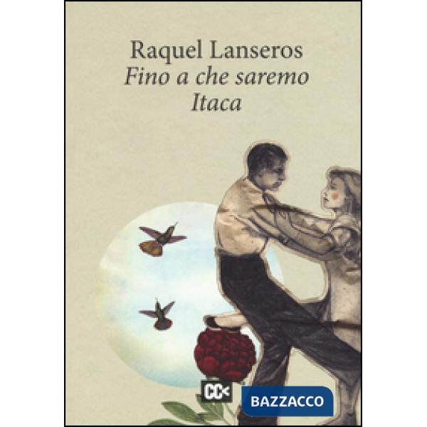 Fino a che saremo Itaca