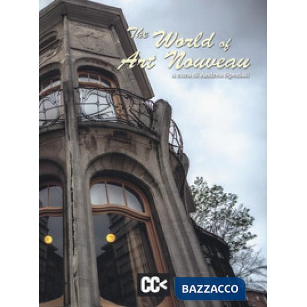 World of art nouveau. Ediz. italiana e inglese (The)