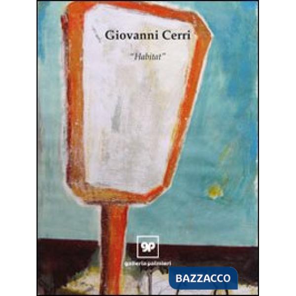 Giovanni Cerri. Habitat