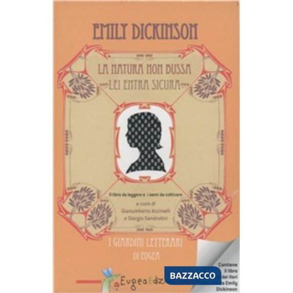 Emily Dickinson. La natura non bussa. Lei entra sicura. Con gadget