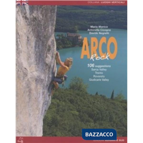 Arco rock. Sarca valley, Trento, Rovereto, Giudicarie valleys