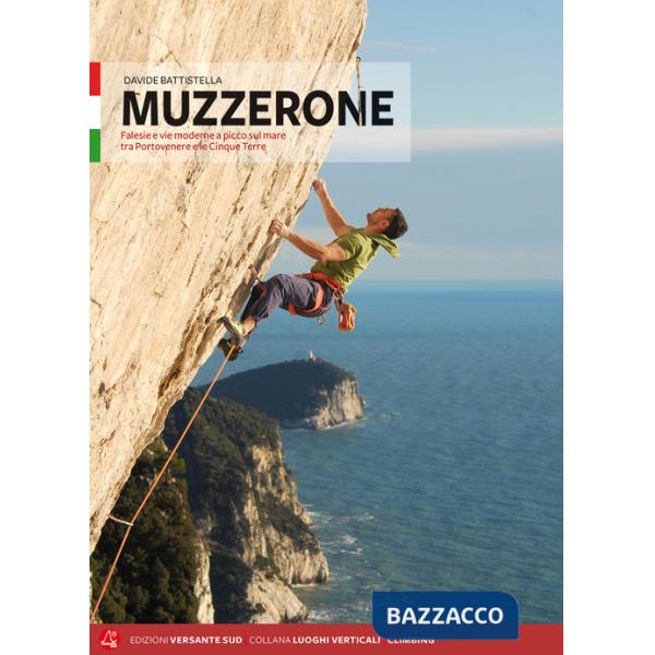 Muzzerone e Levante Ligure. Vie e falesie. Ediz. italiana e inglese