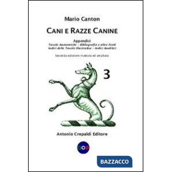 Cani e razze canine. Vol. 3: Appendici