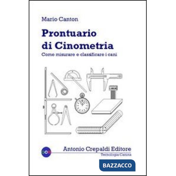 Prontuario di cinometria. Come misurare e classificare i cani
