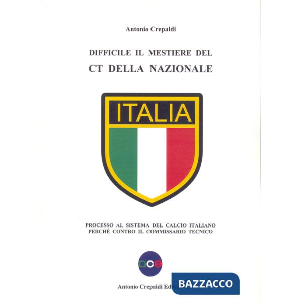 Difficile il mestiere del CT della nazionale. Processo al sistema del calcio italiano perché contro il commissario tecnico