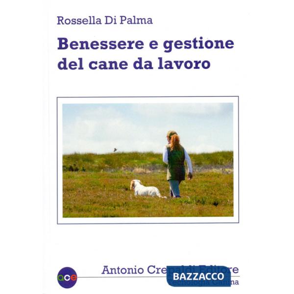 Benessere e gestione del cane da lavoro