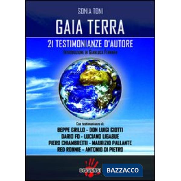 Gaia terra. 21 testimonianze d'autore