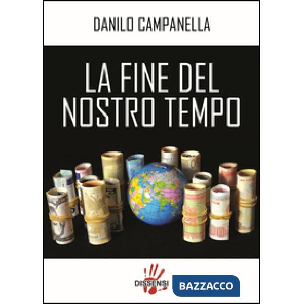 Fine del nostro tempo (La)