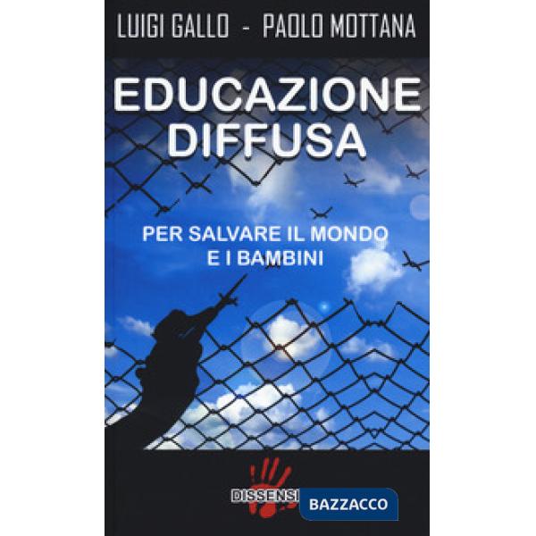 Educazione diffusa. Per salvare il mondo e i bambini