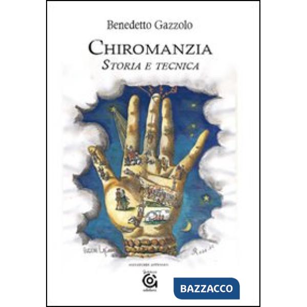 Chiromanzia. Storia e tecnica