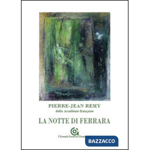 Notte di Ferrara (La)