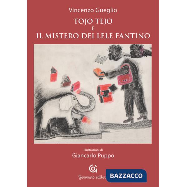Tojo Tejo e il mistero dei Lele Fantino