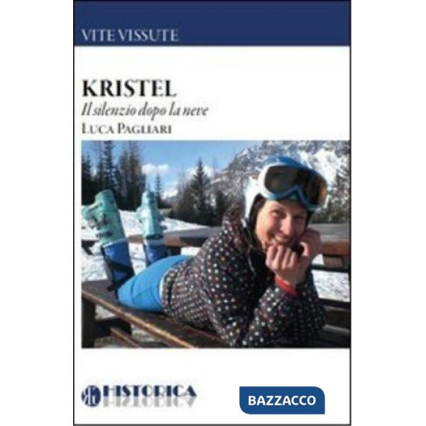 Kristel. Il silenzio dopo la neve