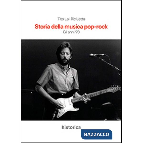 Storia della musica pop-rock. Gli anni '70