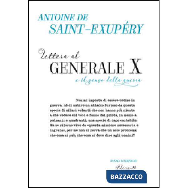 Lettera al Generale X e il senso della guerra