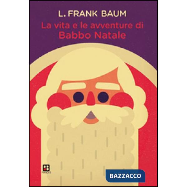 Vita e le avventure di Babbo Natale (La)