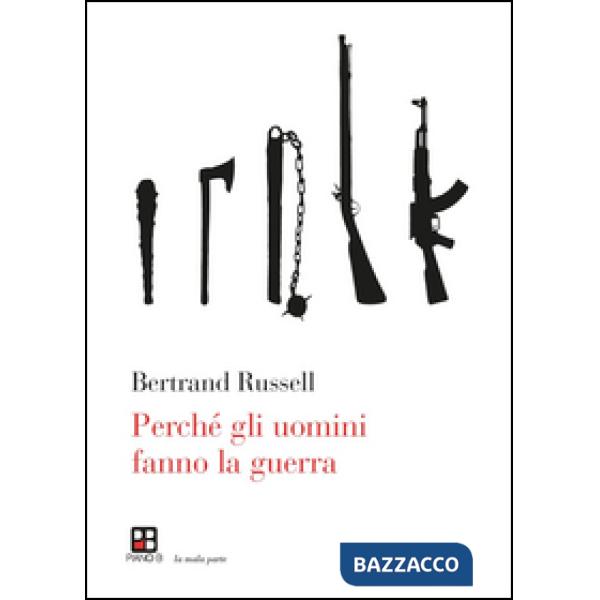 Perché gli uomini fanno la guerra