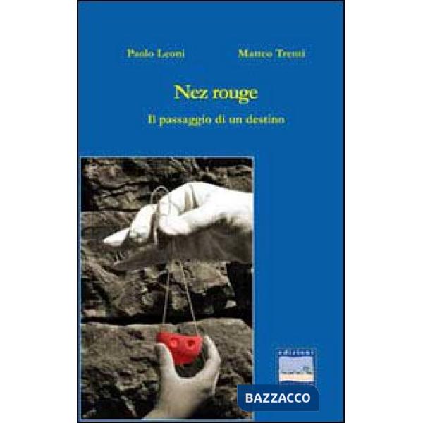 Nez rouge. Il paesaggio di un destino