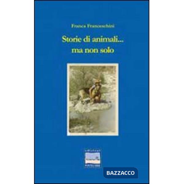 Storie di animali e non solo