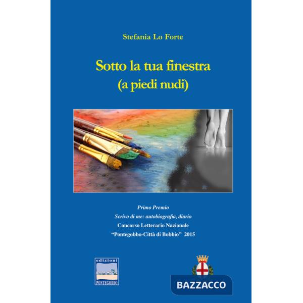 Sotto la tua finestra (a piedi nudi)
