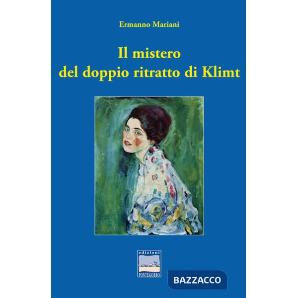 Mistero del doppio ritratto di Klimt (Il)