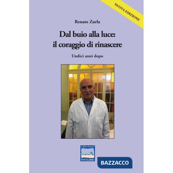 Dal buio alla luce: il coraggio di rinascere. Undici anni dopo