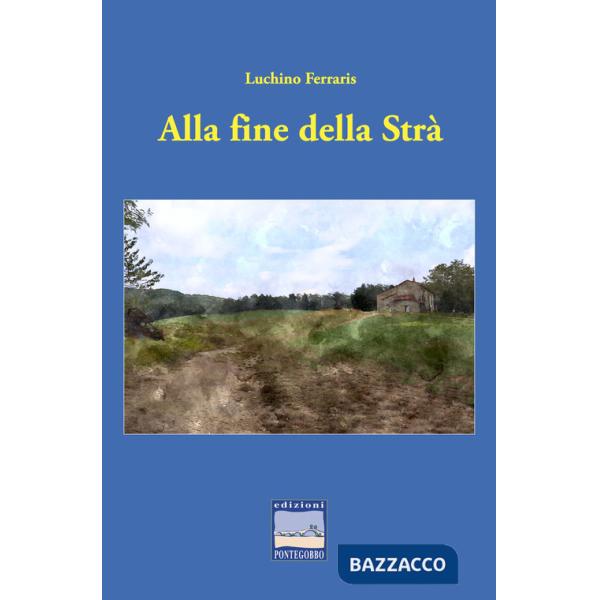 Alla fine della Strà