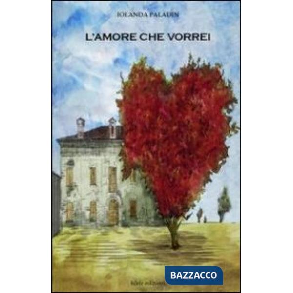 Amore che vorrei (L')