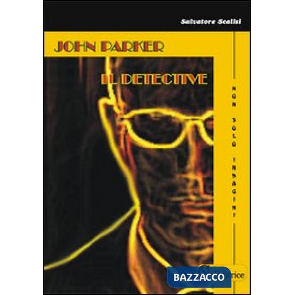 John Parker il detective