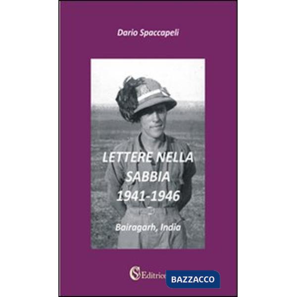 Lettere nella sabbia. 1941-1946. «Bairagarh, India»