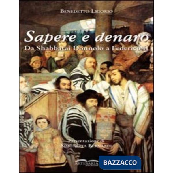 Sapere e denaro. Da Shabbatai Donnolo a Federico II
