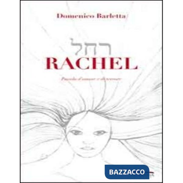 Rachel. Favola d'amore e di terrore