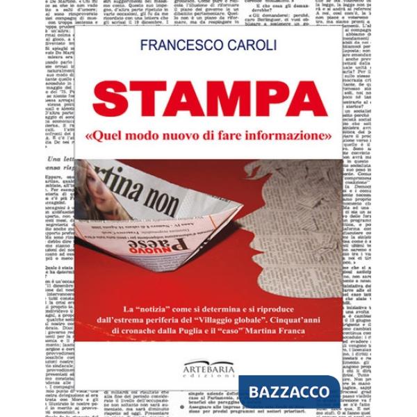 Stampa. «Quel modo nuovo di fare informazione»