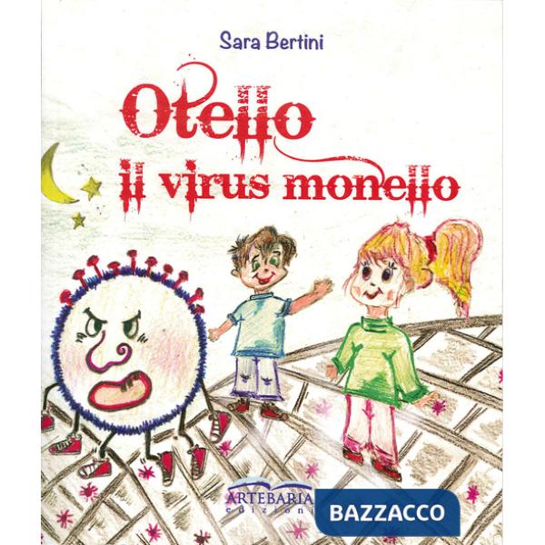 Otello. Il virus monello