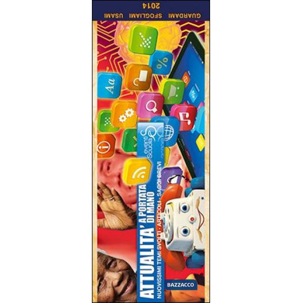 ATTUALITÀ A PORTATA DI MANO. TEMI DI ATTUALITÀ PER L'ESAME DI STATO