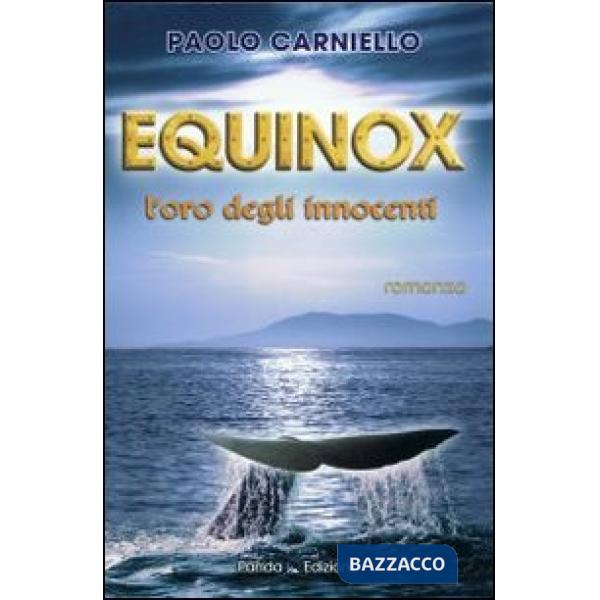Equinox. L'oro degli innocenti