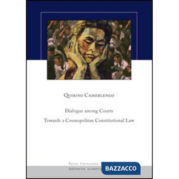 Dialogue among courts: towards a cosmopolitan constitutional law