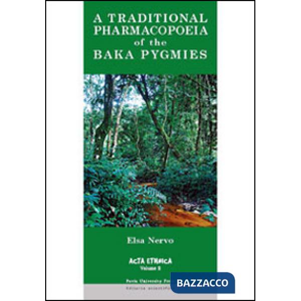 Traditional pharmacopoeia of the Baka Pygmies. An account of the flora of equatorial Africa traditionally used by the Baka Pygmi