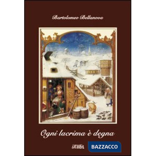 Ogni lacrima è degna